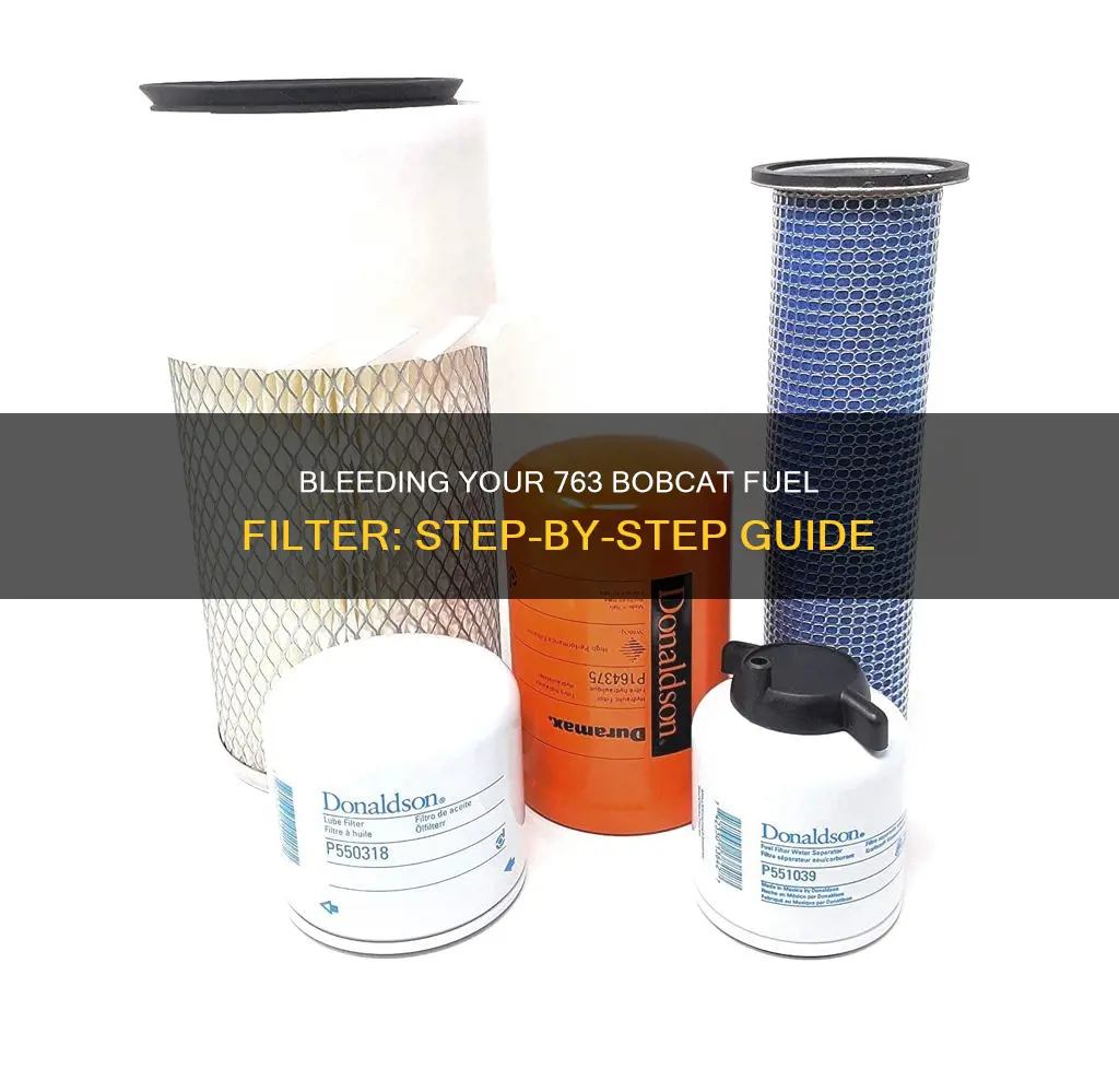 how to bleed fuel filter on 763 bobcat