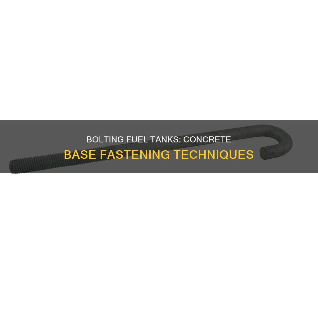 how to bolt down to concrete fuel tank base