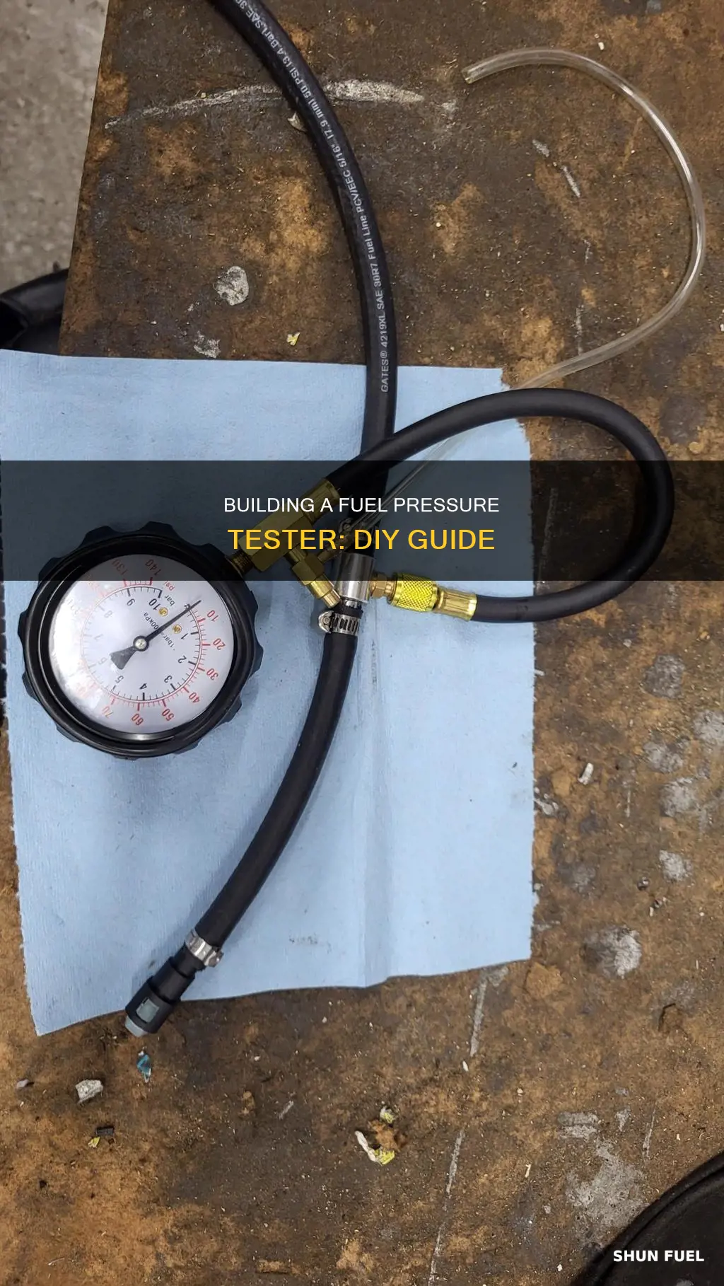 how to build a fuel pressure tester