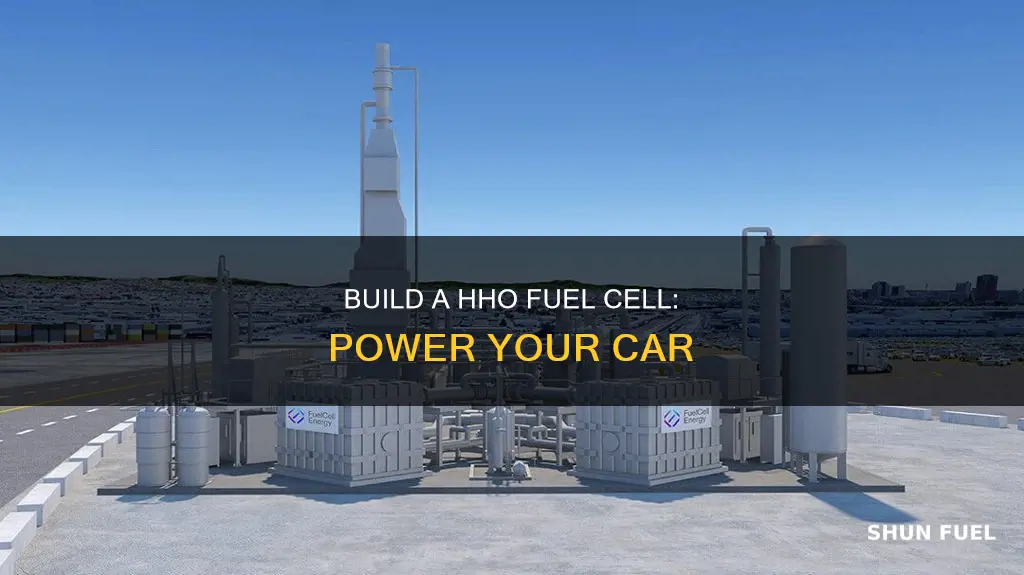 how to build a hho fuel cell for your car