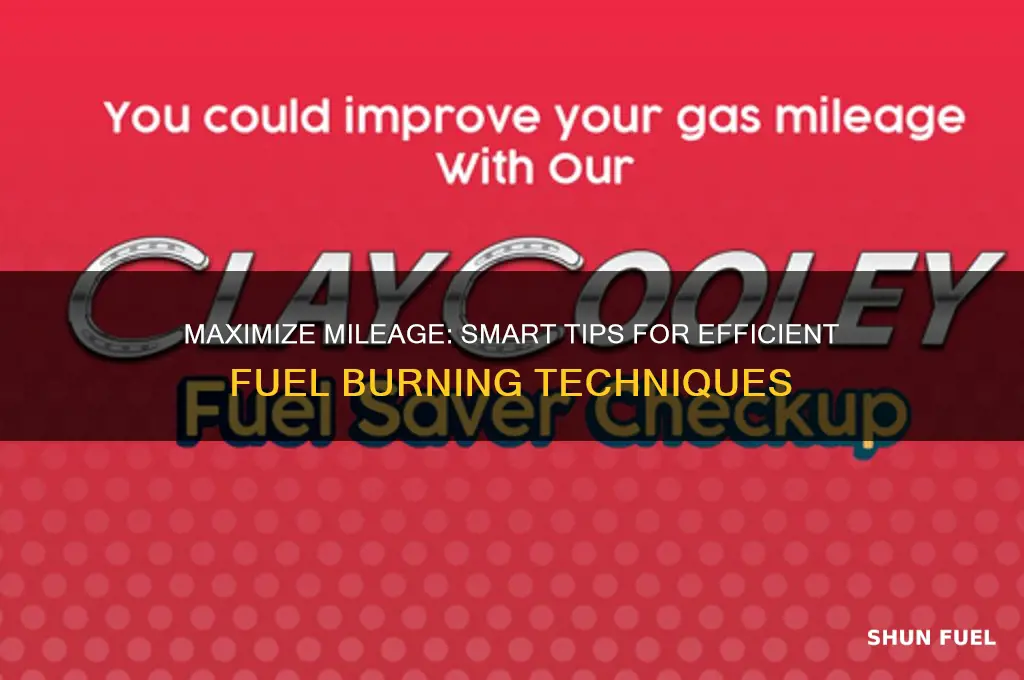 how to burn fuel efficiently
