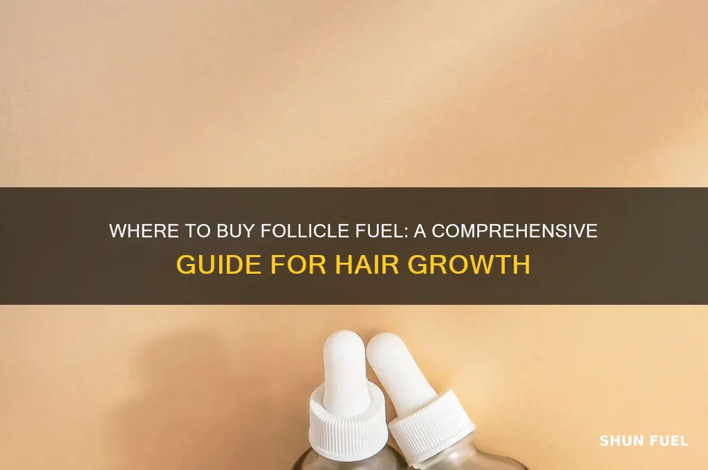 how to buy follicle fuel