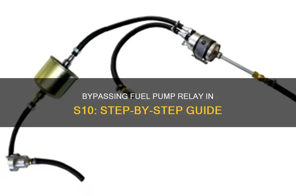 how to bypass fuel pump relay s10