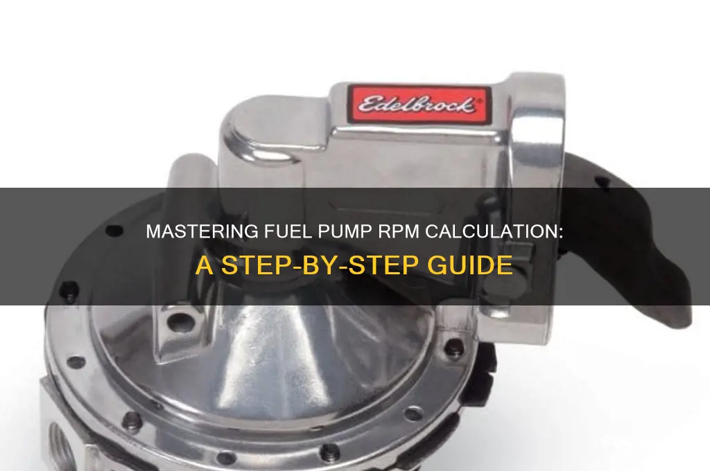 how to calculate fuel pump rpm
