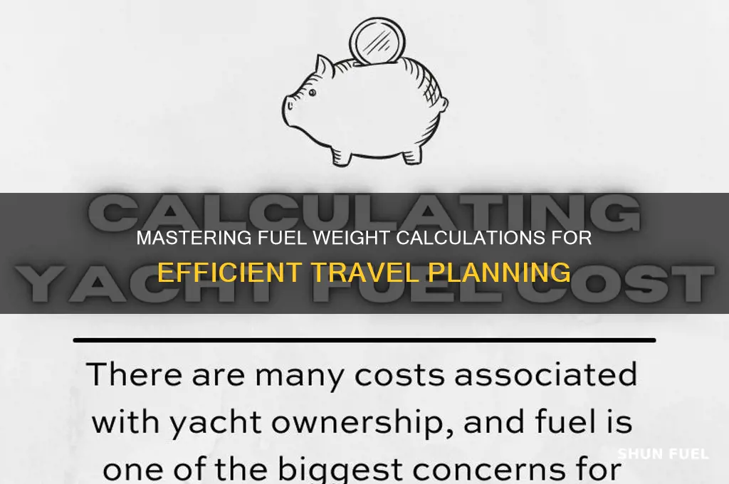 how to calculate fuel weight