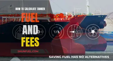 Calculating Tanker Fuel and Fees: A Step-by-Step Guide