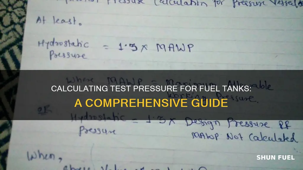 how to calculate the test pressure for fuel tank