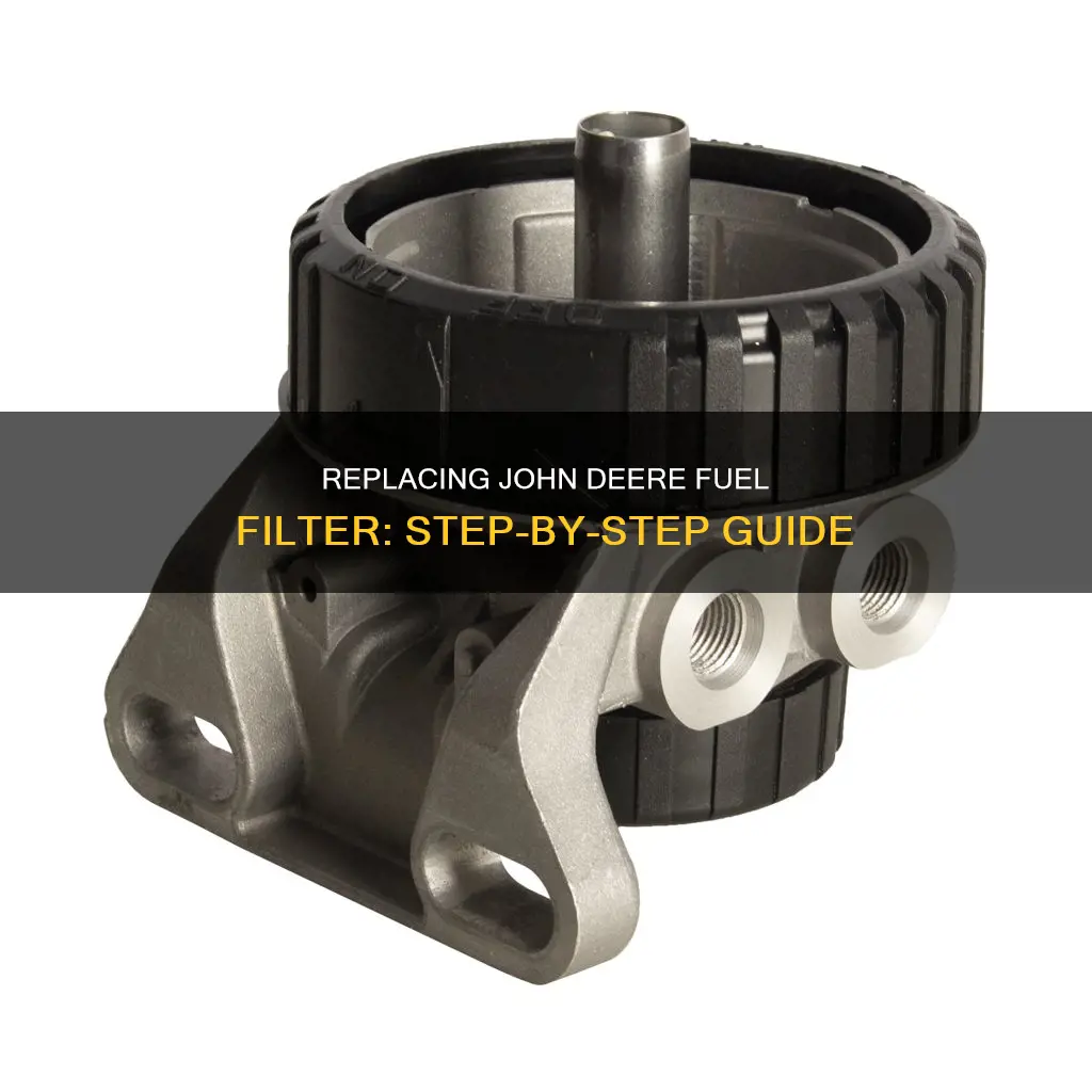 how to chage a john deere fuel filter
