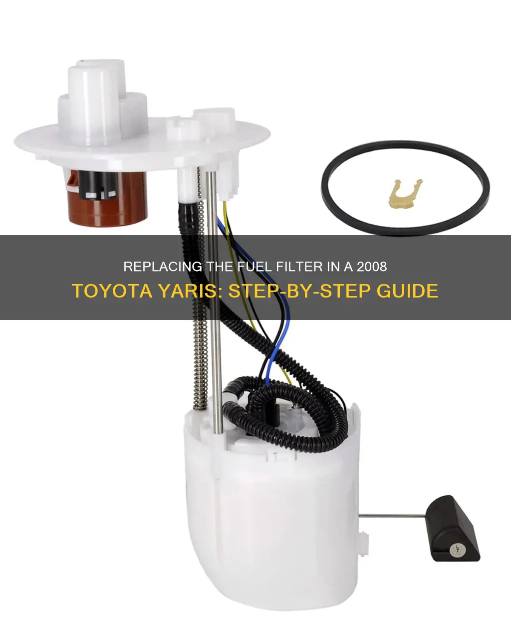 how to change 2008 toyota yaris fuel filter