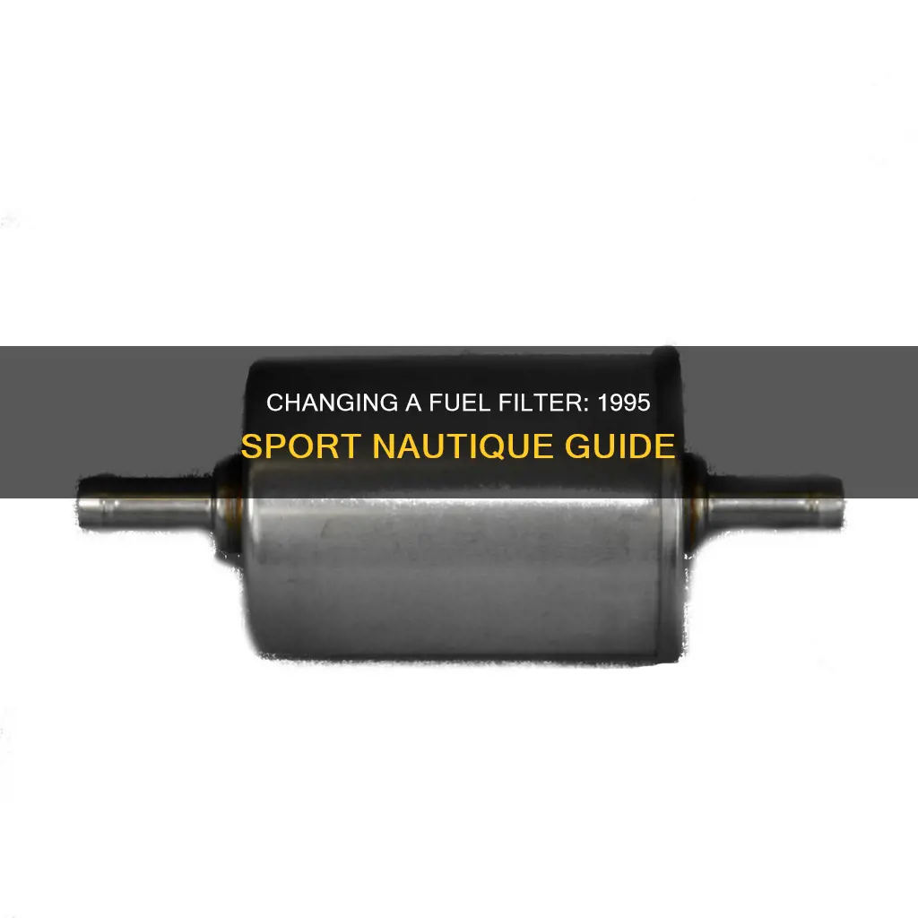 how to change a 1995 sport natique fuel filter