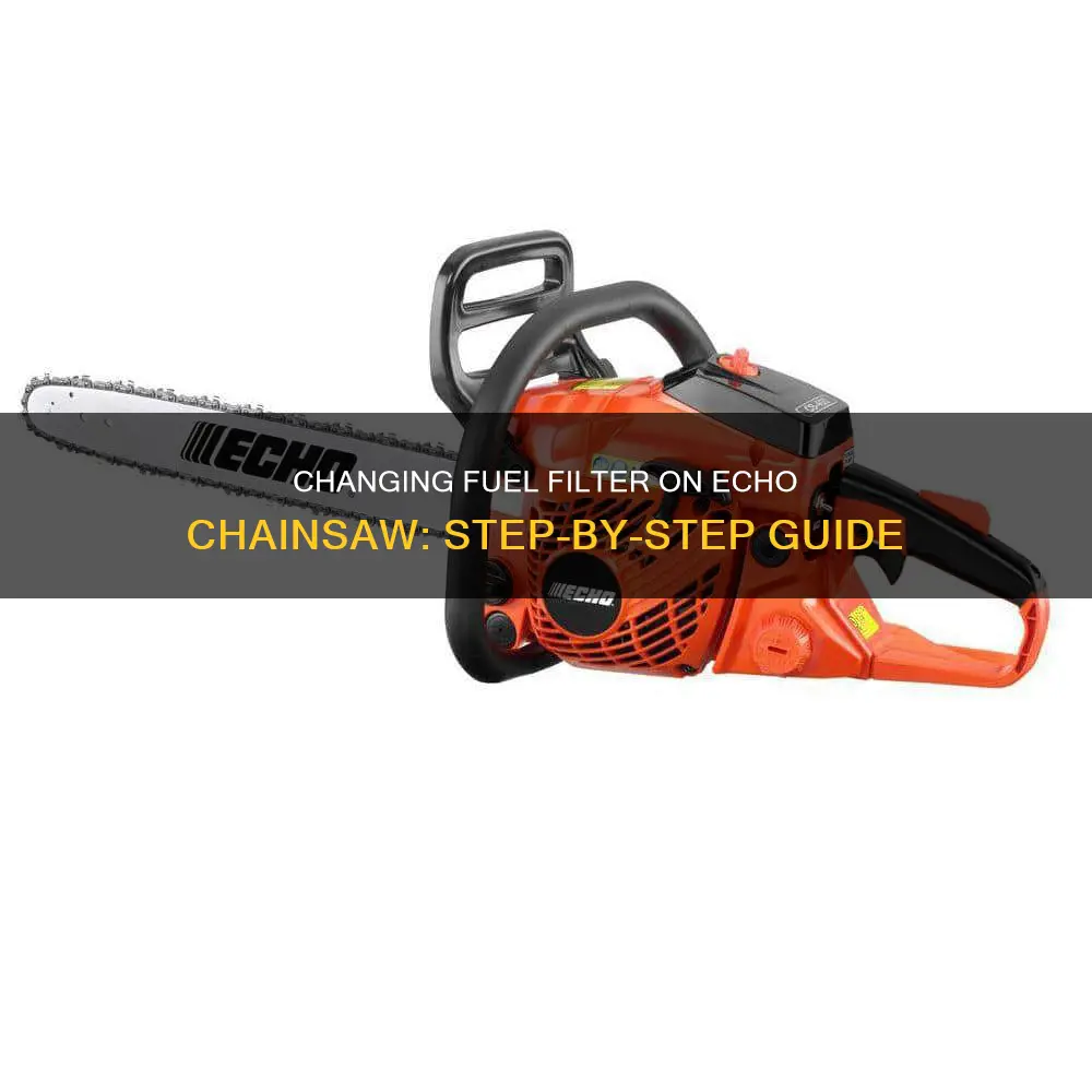 how to change a fuel filter on a echo chainsaw