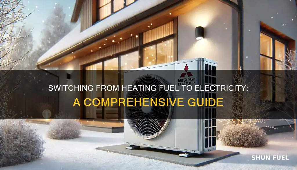 how to change from heating fuel to electricity