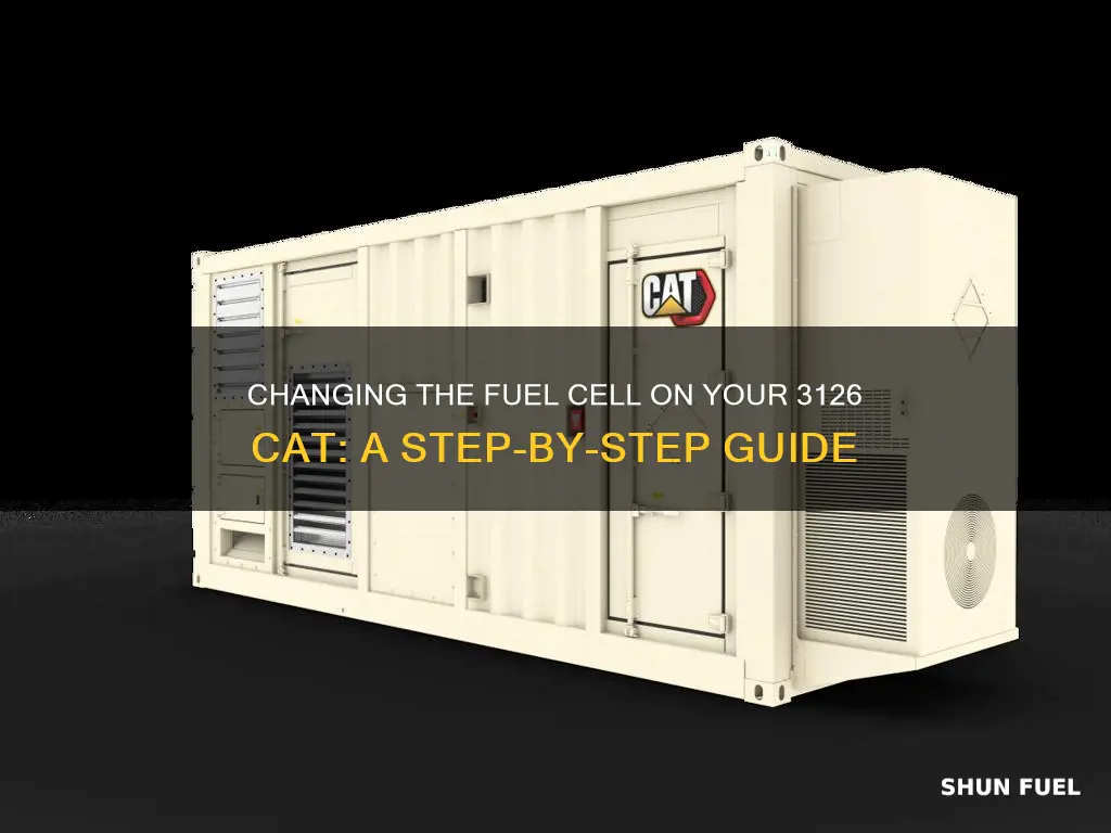 how to change fuel cell on 3126 cat