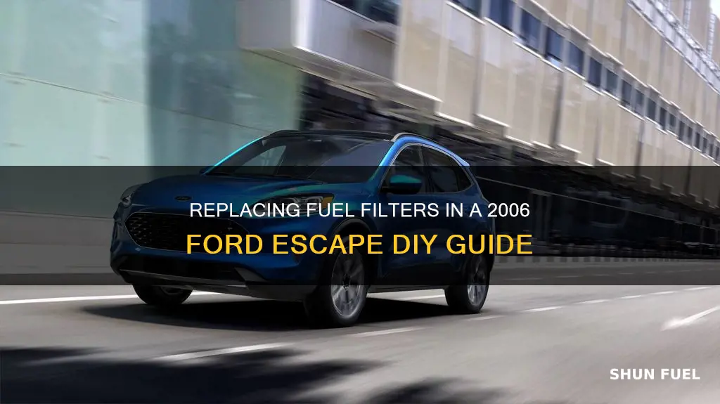 how to change fuel filets in 06 ford escape