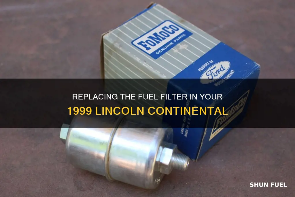 how to change fuel filter 1999 lincoln cotinental