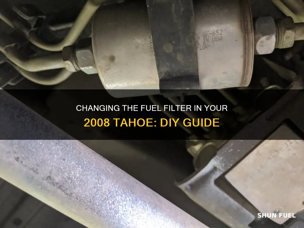 how to change fuel filter 2008 tahoe