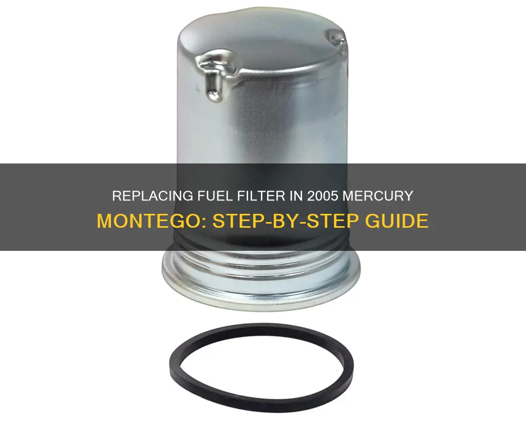 how to change fuel filter in 2005 mercury montego