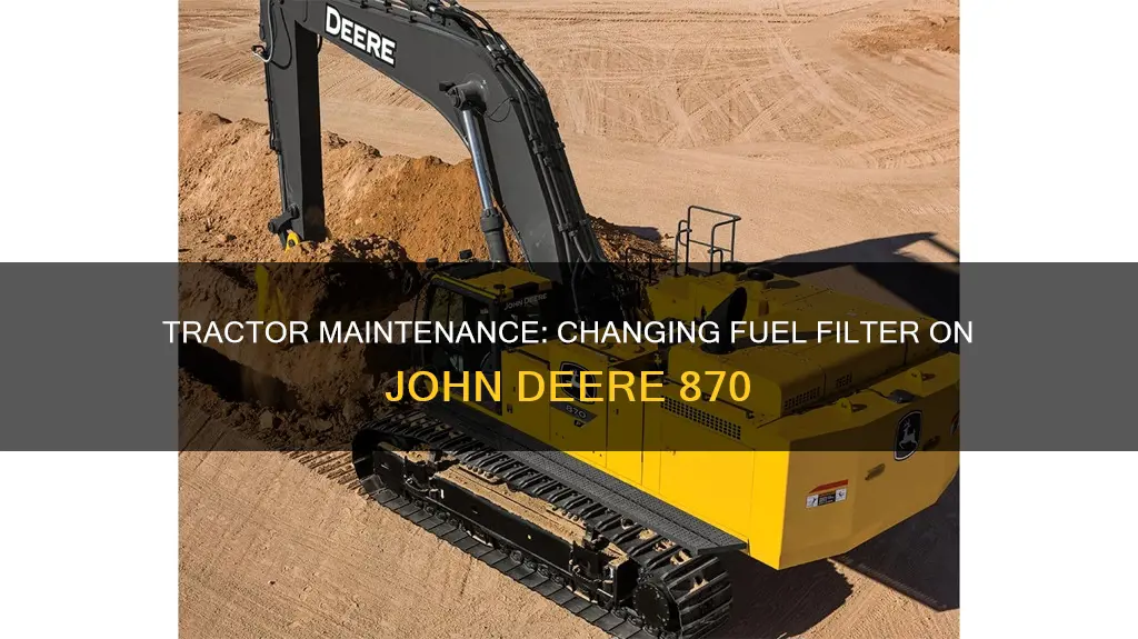 how to change fuel filter john deere 870 tractor