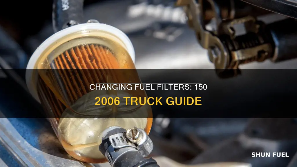 how to change fuel filter on 150 20006 truck