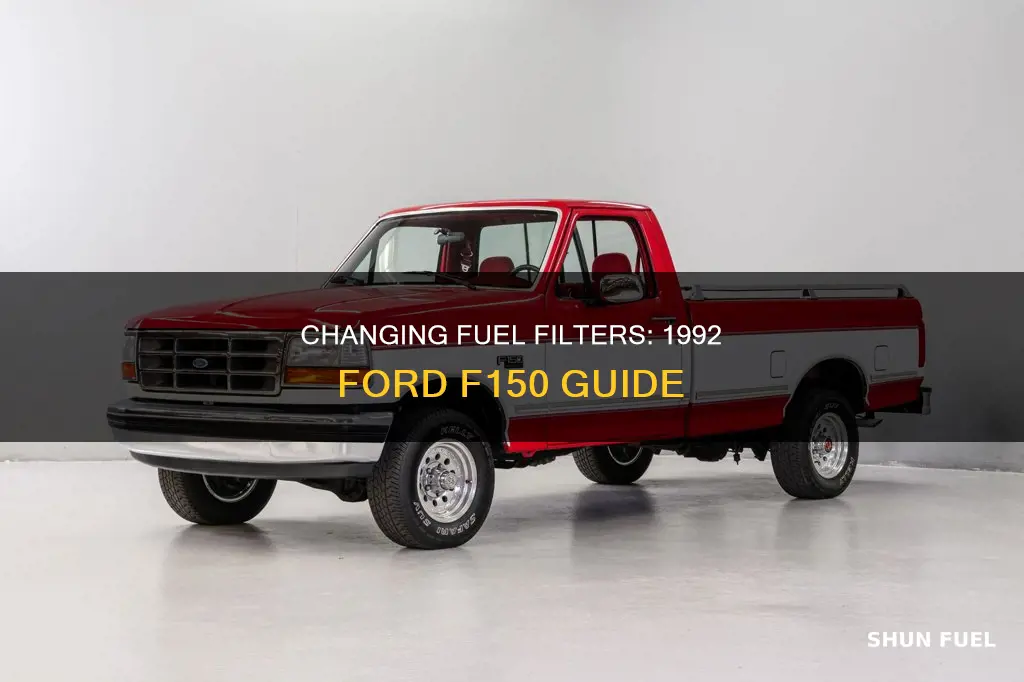 how to change fuel filter on 1992 ford f150