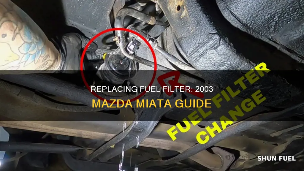 how to change fuel filter on 2003 mazda miata