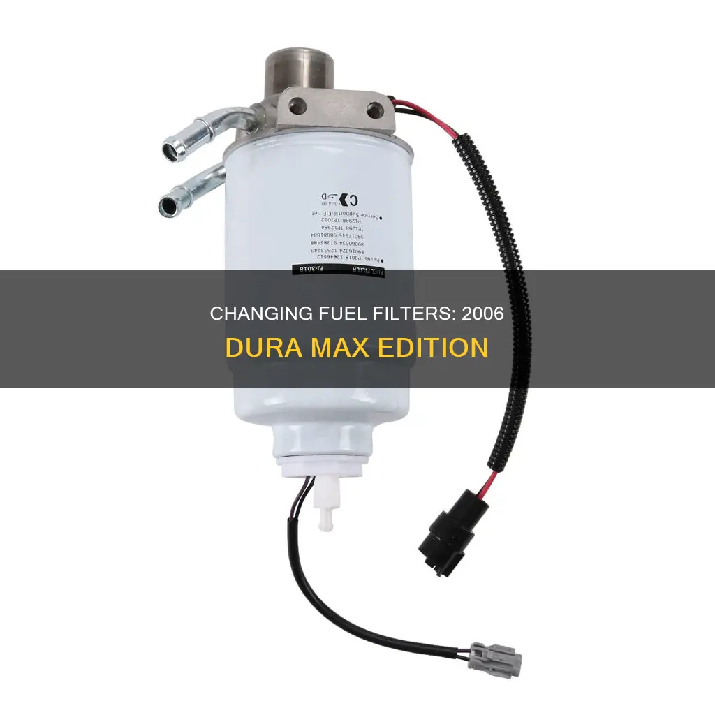 how to change fuel filter on 2006 dura max