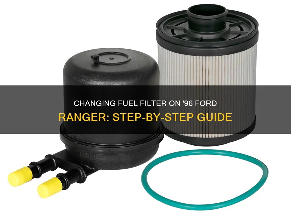 how to change fuel filter on 96 ford ranger