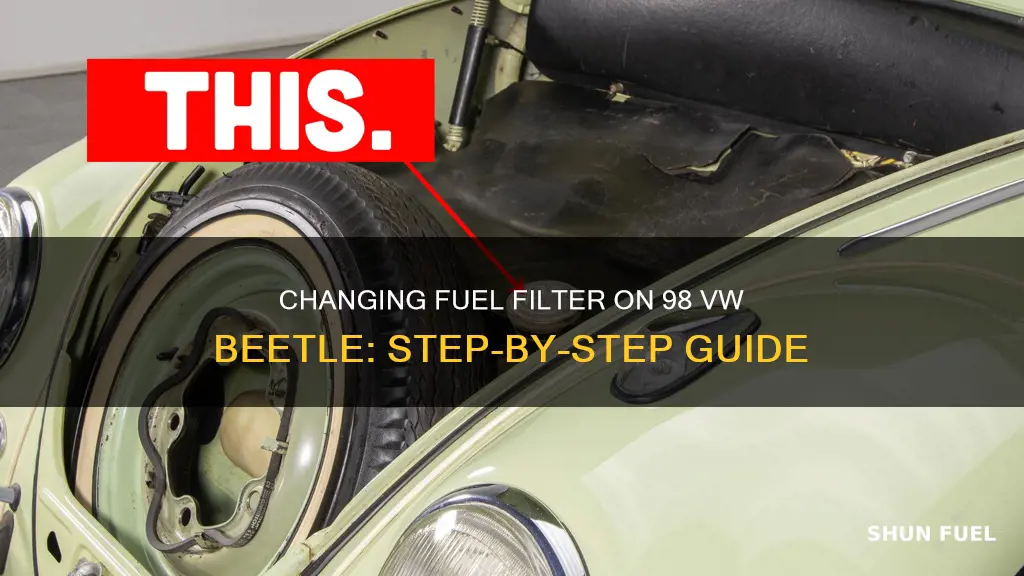 how to change fuel filter on 98 vw beetle