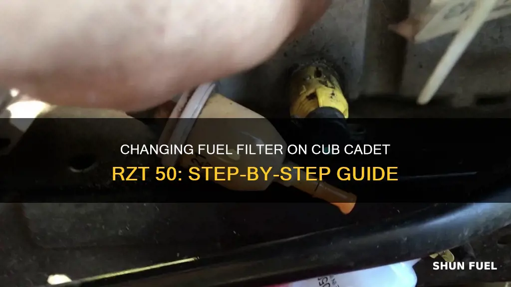 how to change fuel filter on cub cadet rzt 50