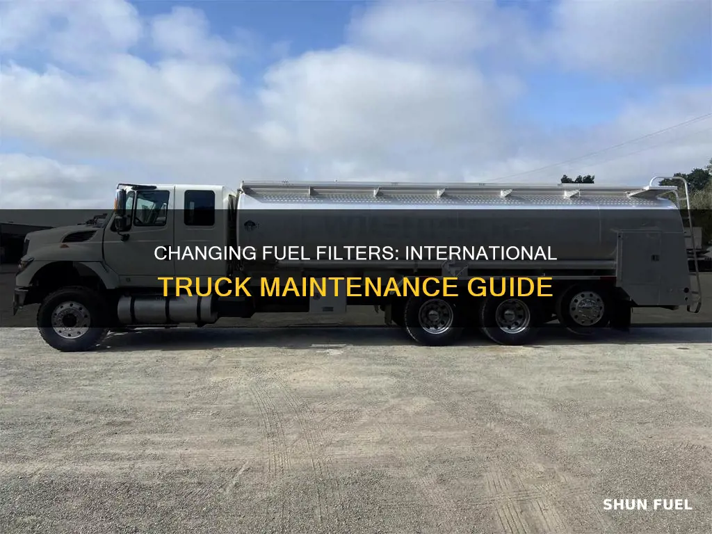 how to change fuel filter on international truck