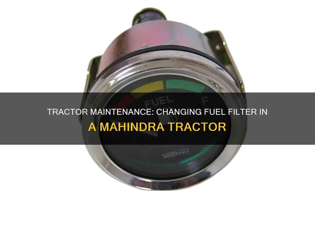 how to change fuel filter on mahindra tractor