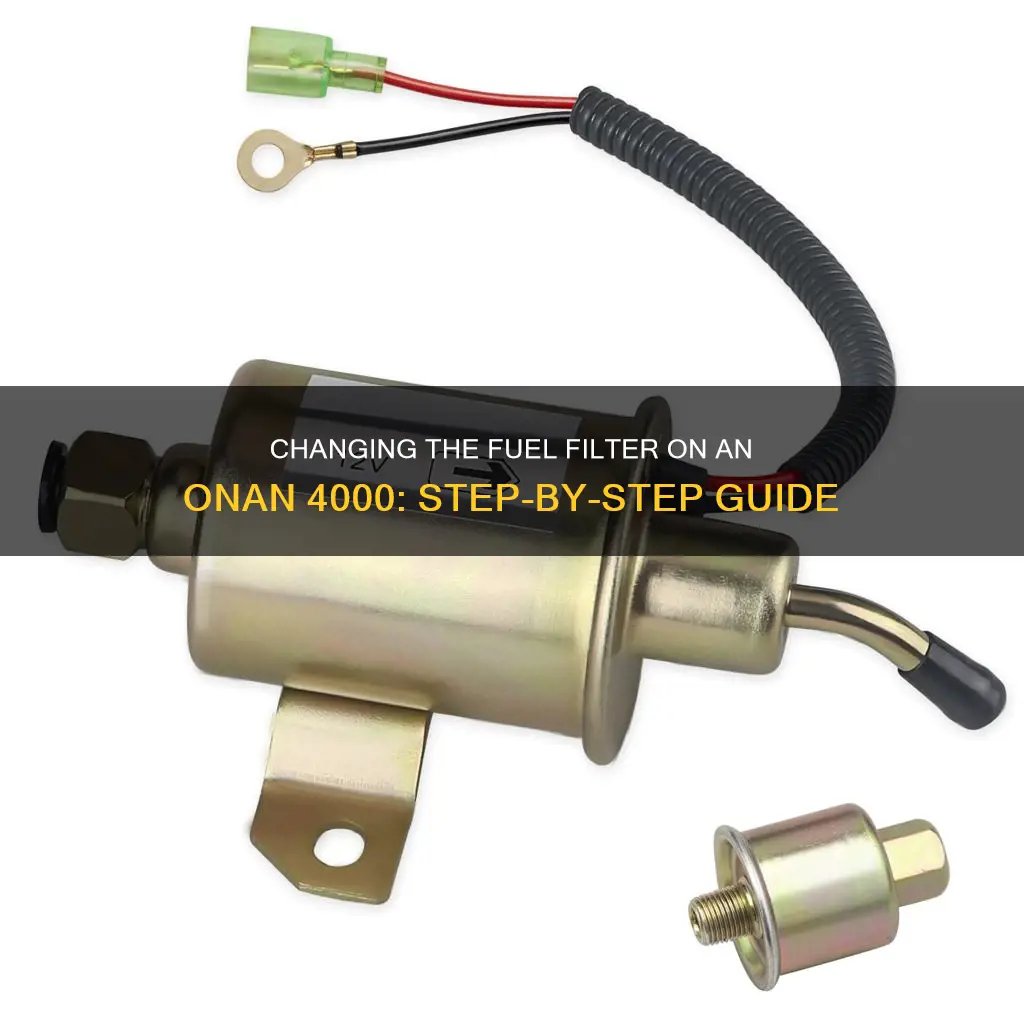 how to change fuel filter on onan 4000