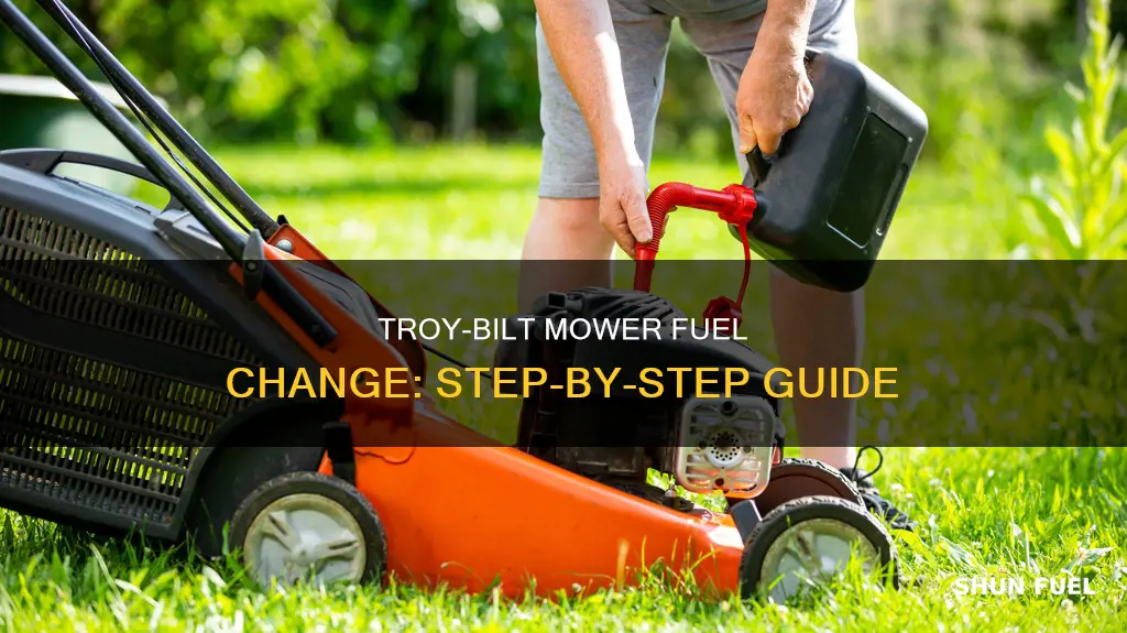 how to change fuel in troy built lawn mower