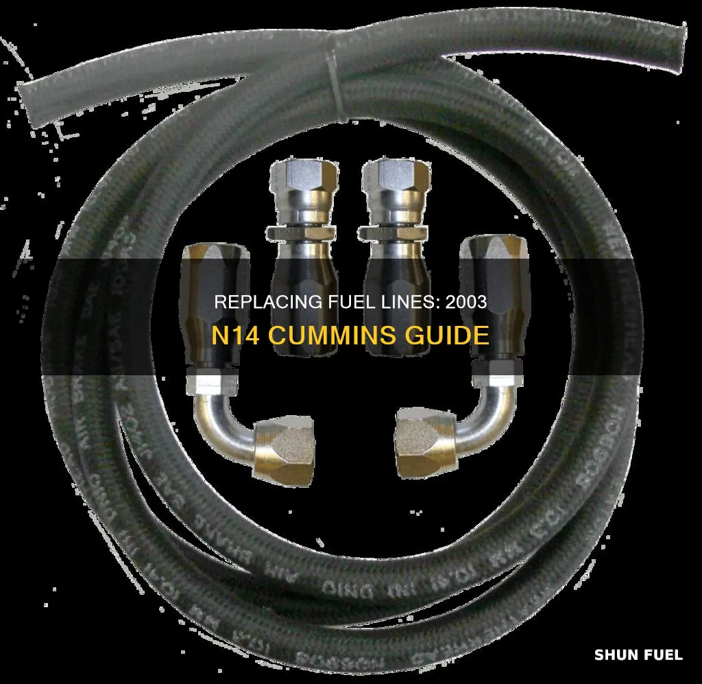 how to change fuel line 2003 n14 cummins