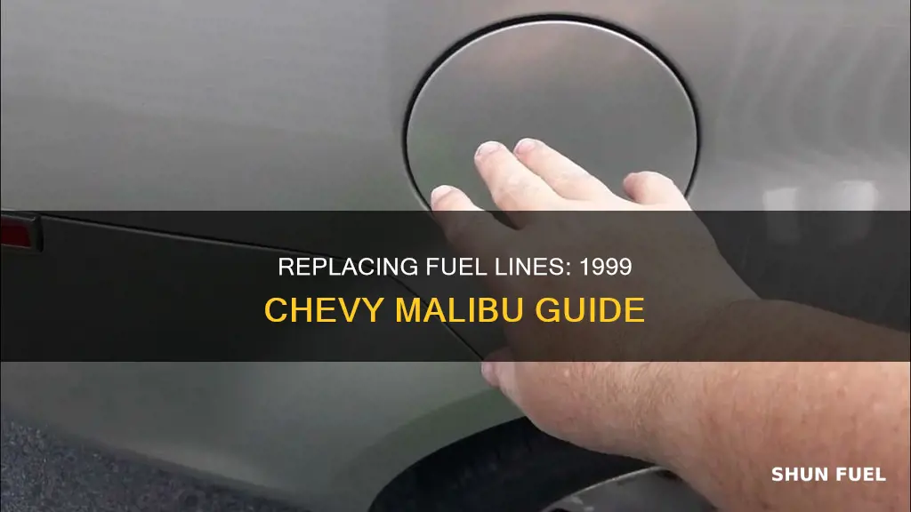 how to change fuel line on 1999 chevy malibu