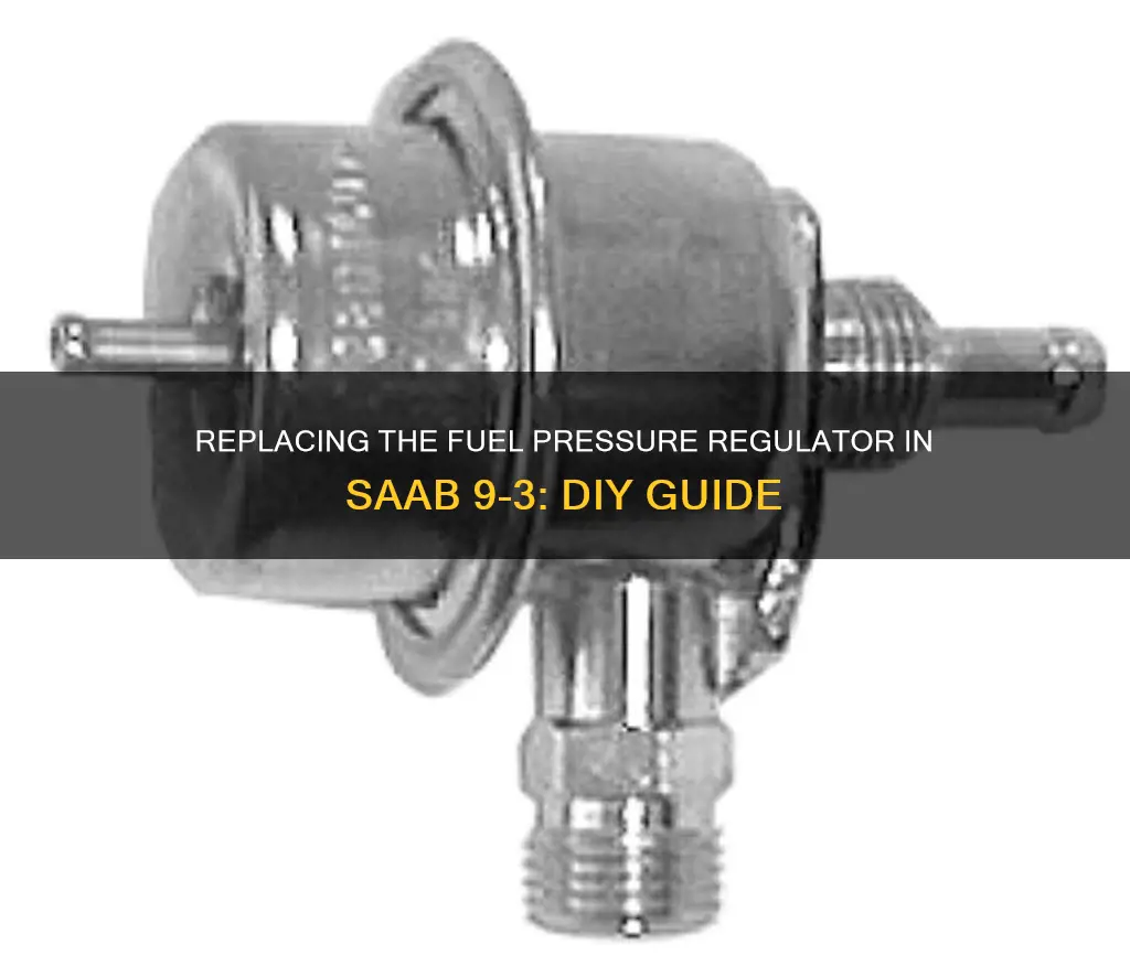 how to change fuel pressure regulator 02 saab 9-3