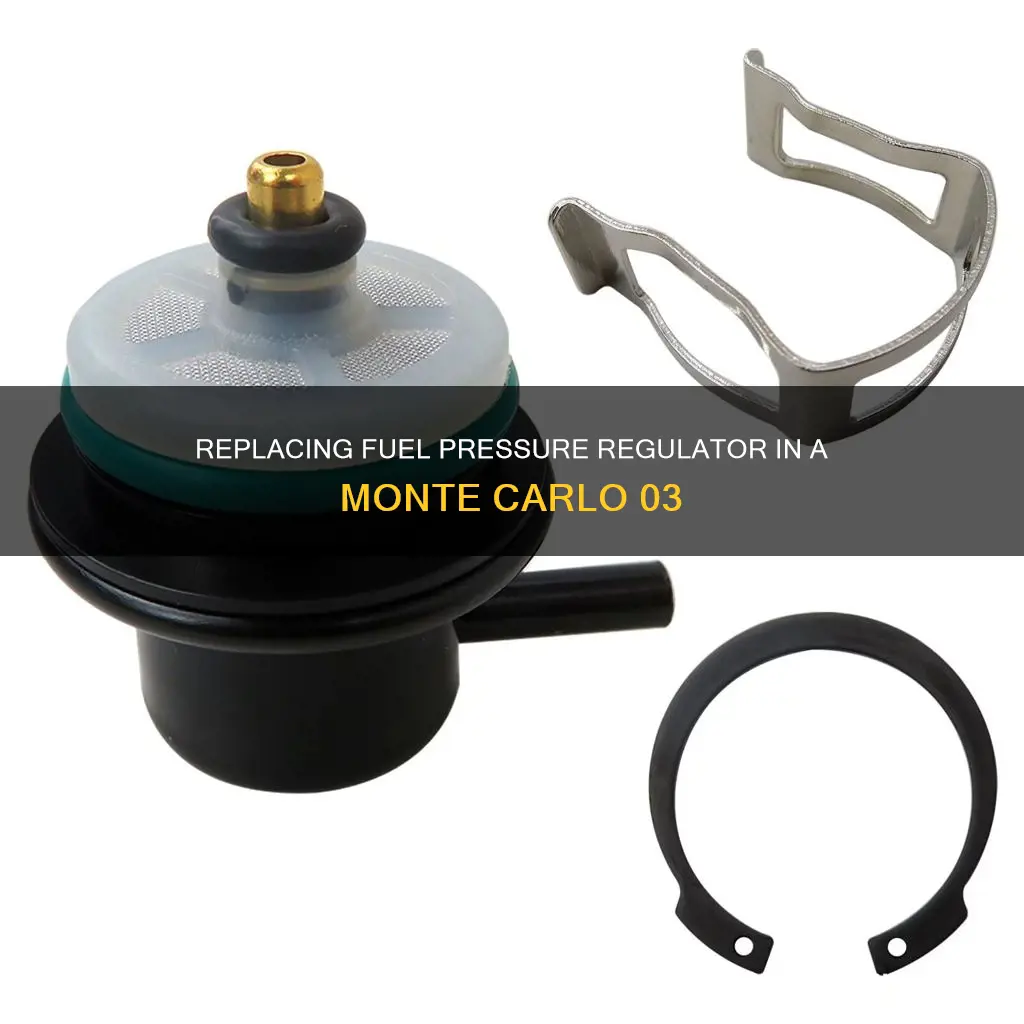 how to change fuel pressure regulator on 03 monte carlo