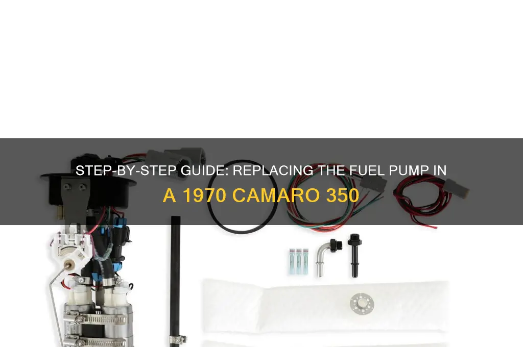 how to change fuel pump in 1970 camaro 350