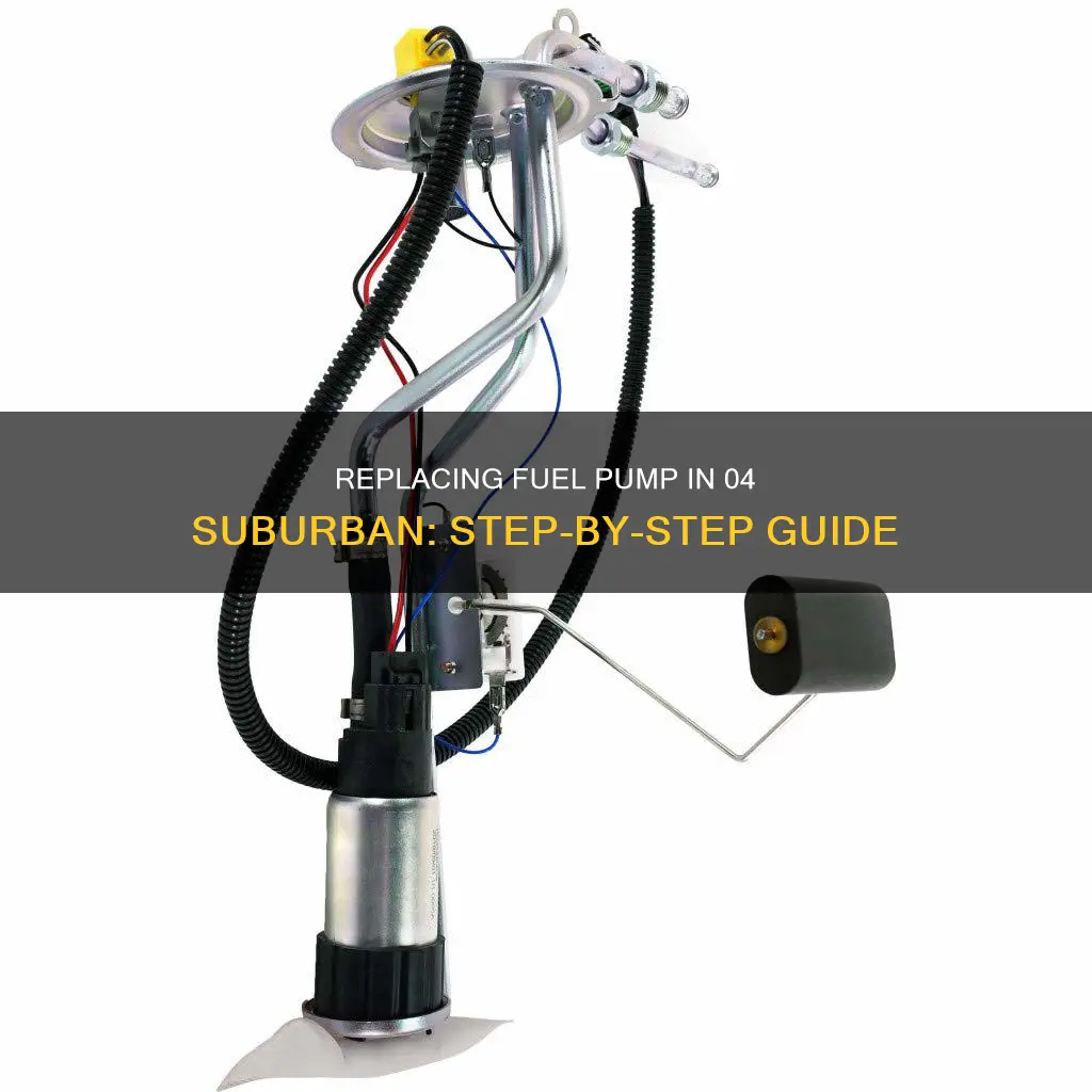 how to change fuel pump on 04 suburban