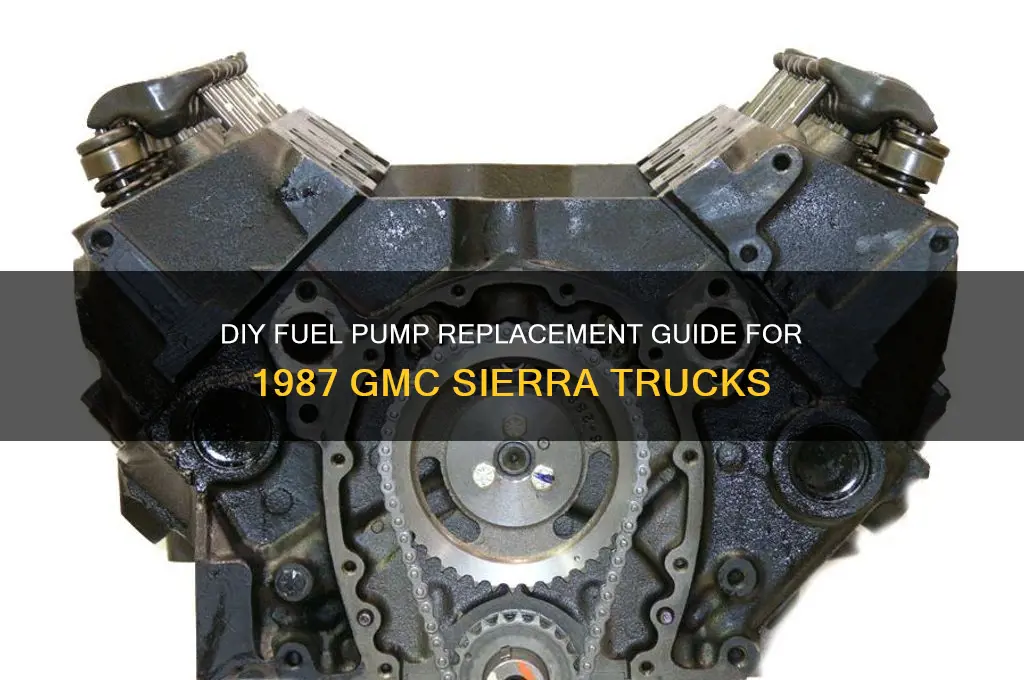 how to change fuel pump on 1987 gmc sierra