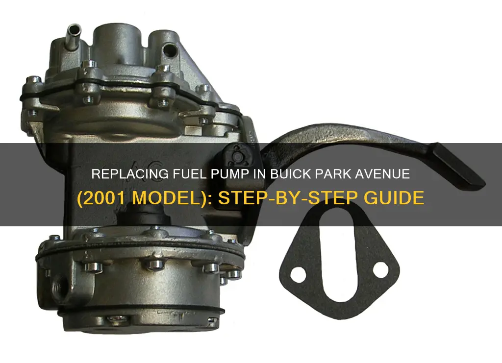 how to change fuel pump on 2001 buick park avenue