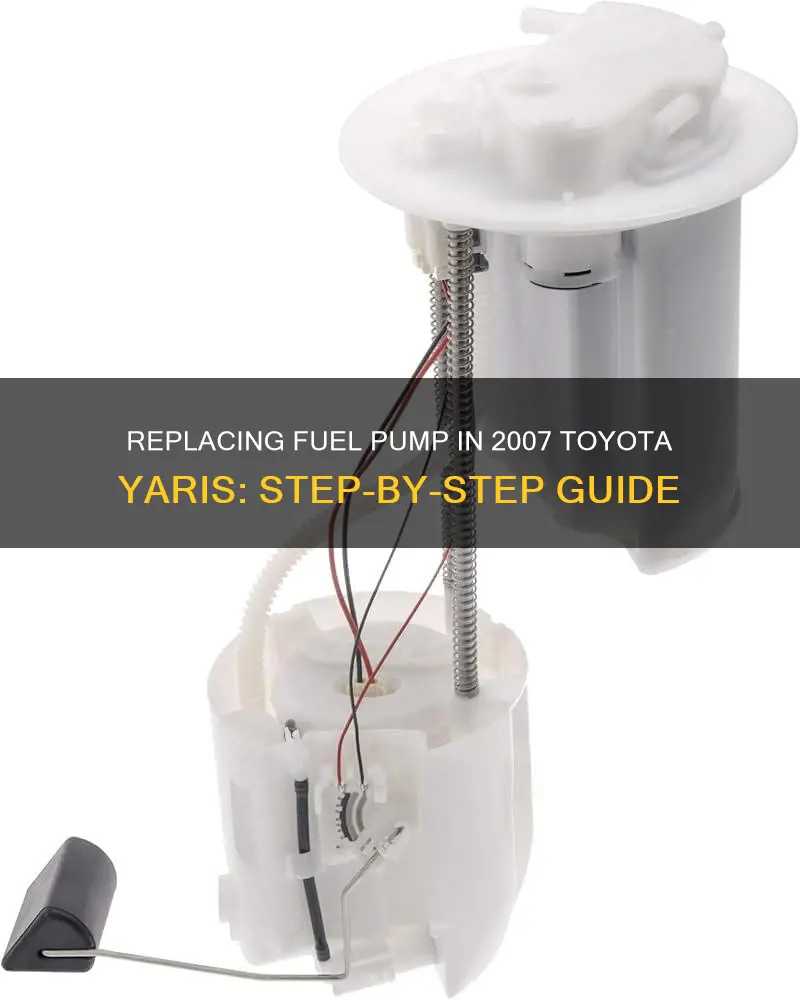 how to change fuel pump on 2007 toyota yaris