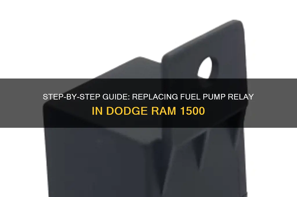 how to change fuel pump relay dodge ram 1500