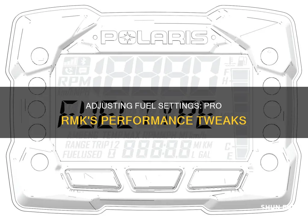 how to change fuel setting on pro rmk