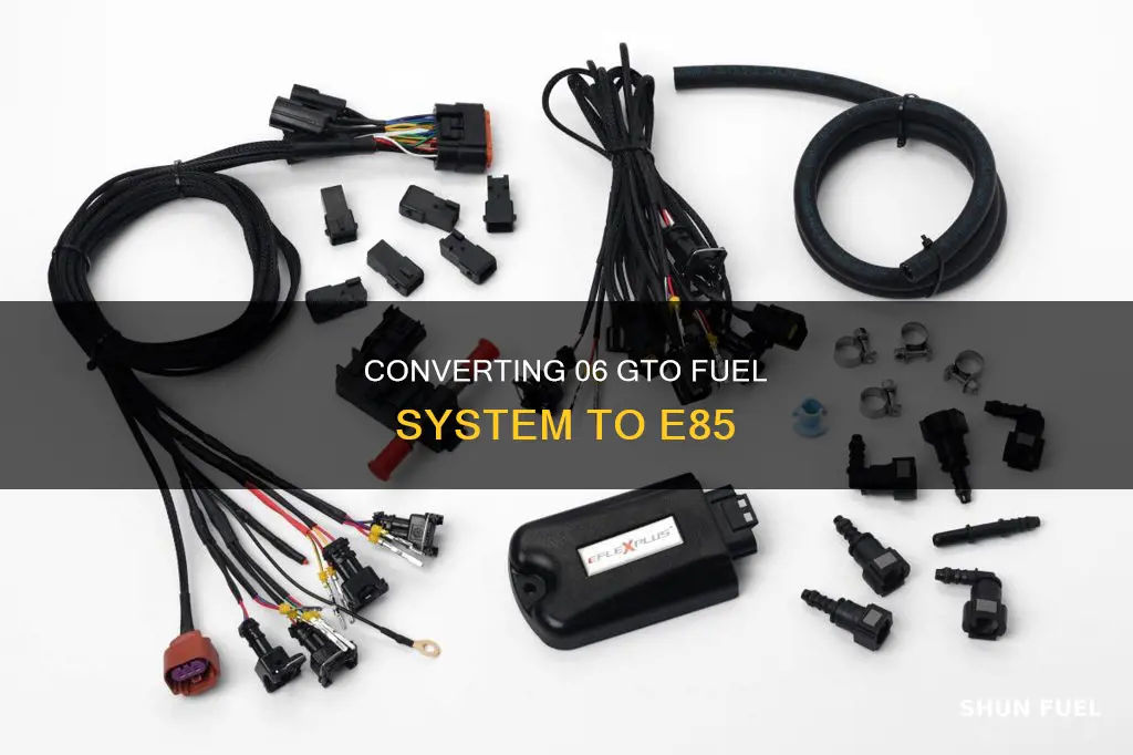 how to change fuel system to e85 on 06 gto