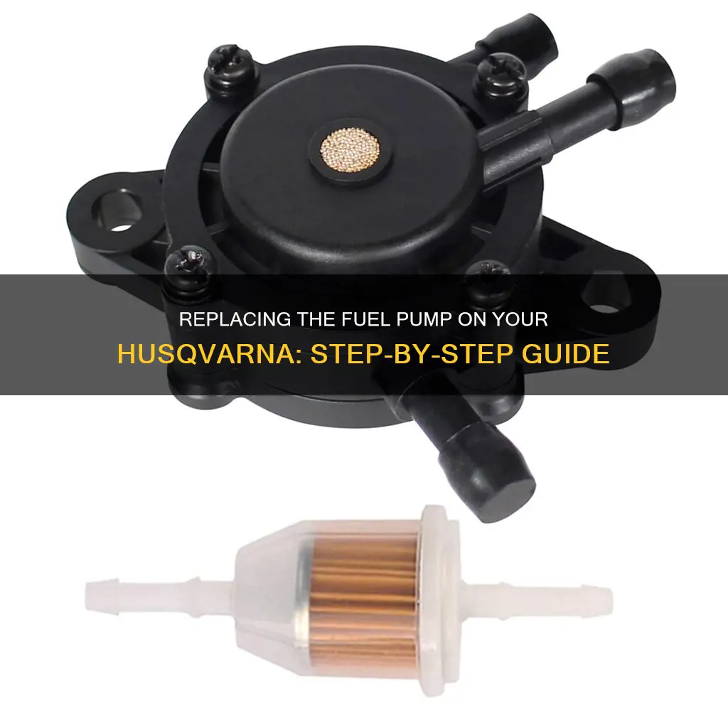 how to change the fuel pump on a husqvarna