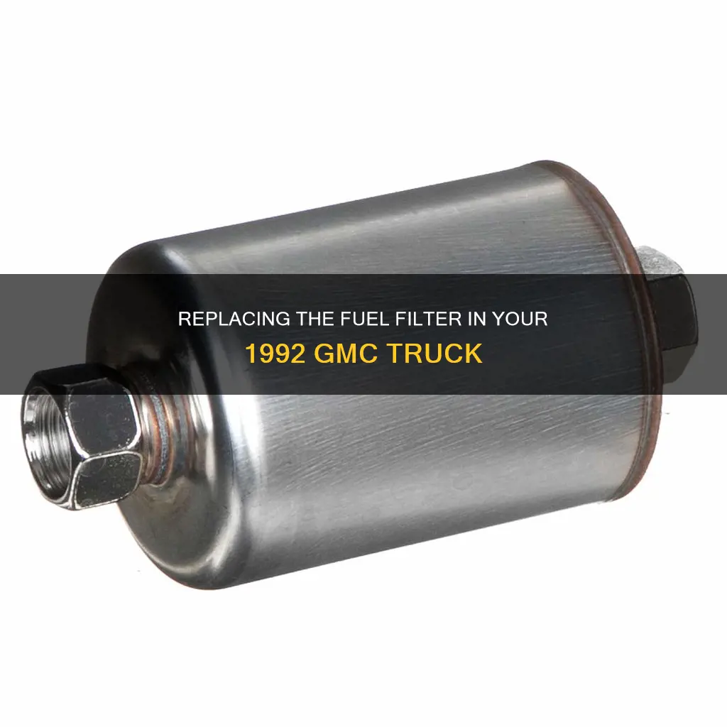 how to change your 92 gmc fuel filter