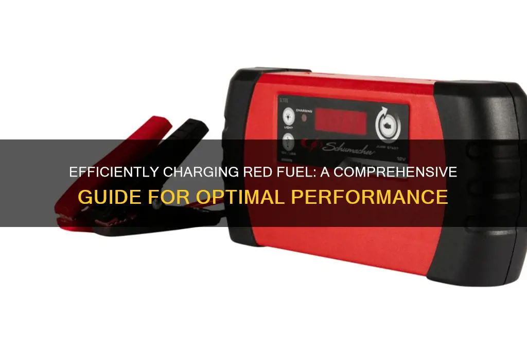 how to charge red fuel