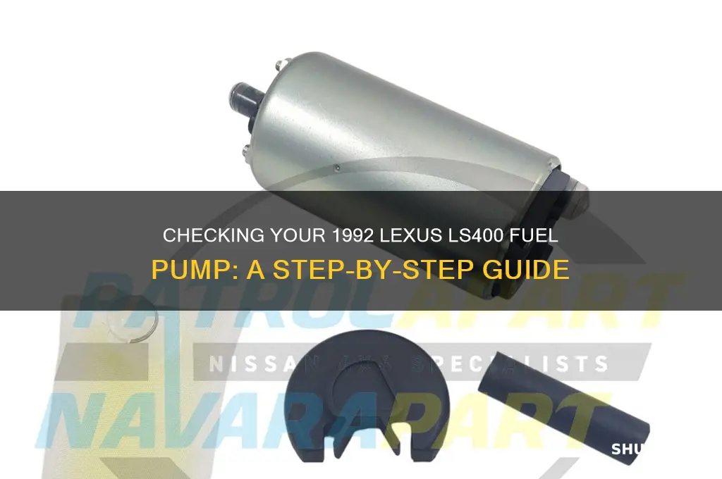 how to check 1992 lexus ls400 fuel pump