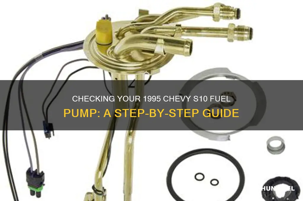 how to check 1995 chevy s10 fuel pump